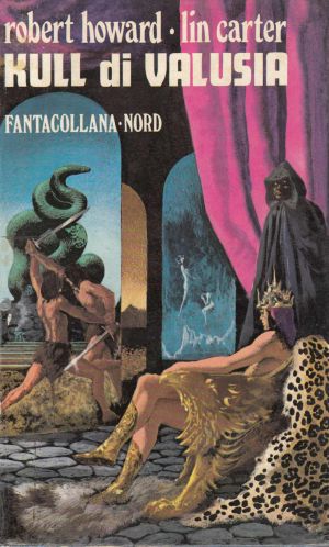 [The Robert E. Howard Library 02] • Kull di Valusia